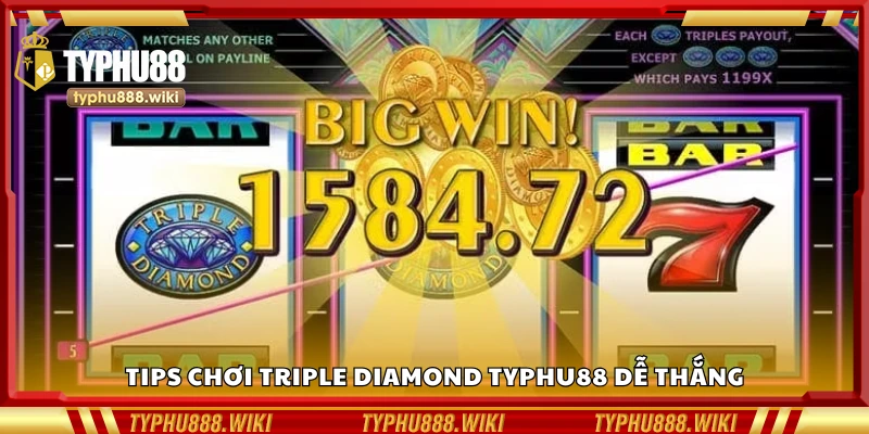 Top tips chơi Triple Diamond Typhu88 dễ thắng