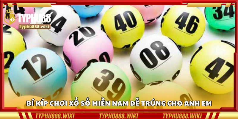 Các bí kíp chơi xổ số miền Nam dễ trúng cho anh em