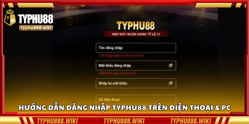 Chi tiết đăng nhập Typhu88 trên điện thoại & PC