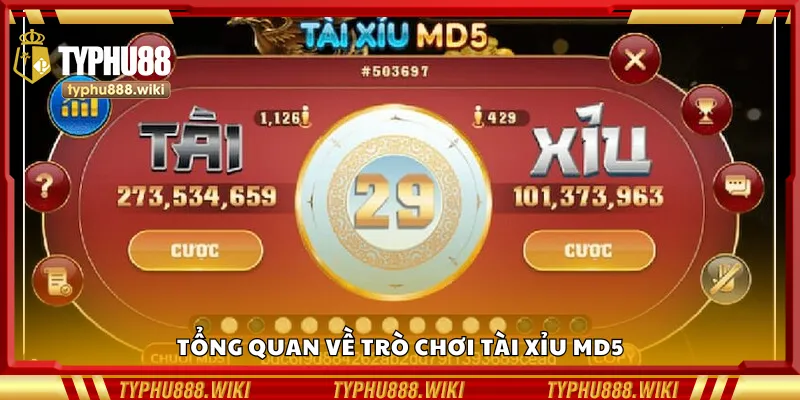 Tìm hiểu về trò chơi Tài Xỉu MD5