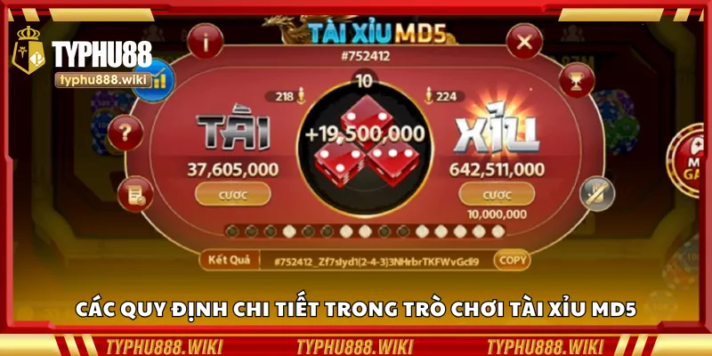 Các quy tắc chi tiết trong trò chơi Tài Xỉu MD5