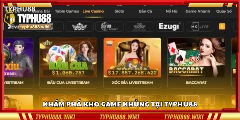 Oanh tạc kho game khủng tại Typhu88