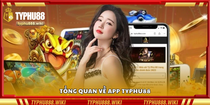 Giới thiệu app Typhu88